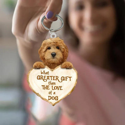 Goldendoodle What Greater Gift Than The Love Of A Dog Acrylic Keychain GG021