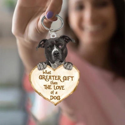 Pitbull What Greater Gift Than The Love Of A Dog Acrylic Keychain GG055