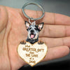Australian Cattle What Greater Gift Than The Love Of A Dog Acrylic Keychain GG094