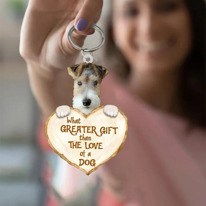 Wire Fox Terrier What Greater Gift Than The Love Of A Dog Acrylic Keychain GG095