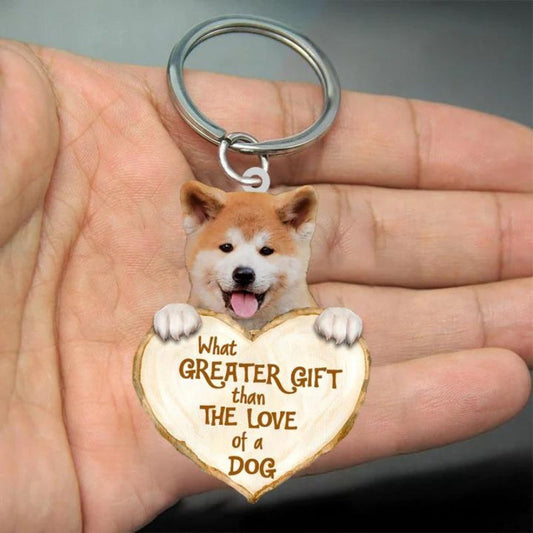 Shiba Inu What Greater Gift Than The Love Of A Dog Acrylic Keychain GG103