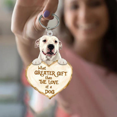 Dogo Argentino Pointer What Greater Gift Than The Love Of A Dog Acrylic Keychain GG106