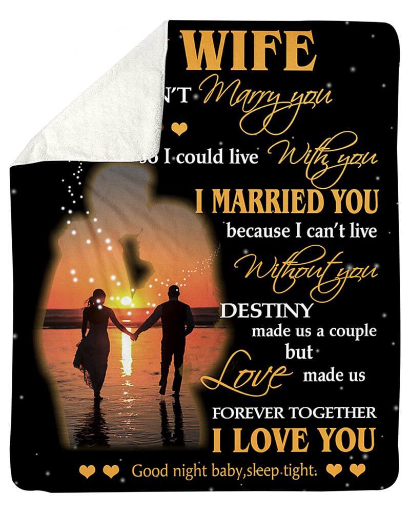 To My Wife - I Can't Live Without You - A291 - Fleece Blanket